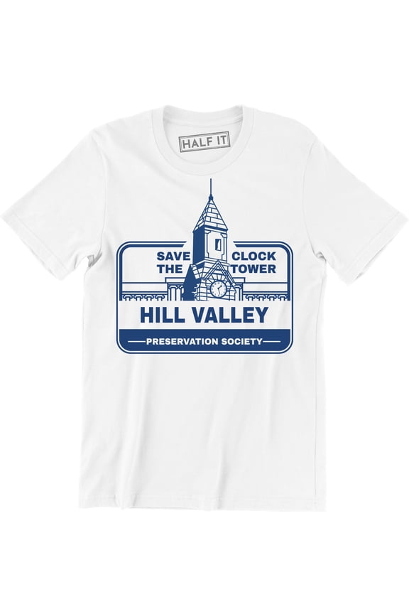Save The Clock Tower Hill Valley Preservation Society Slogan Gift Men's T-Shirt