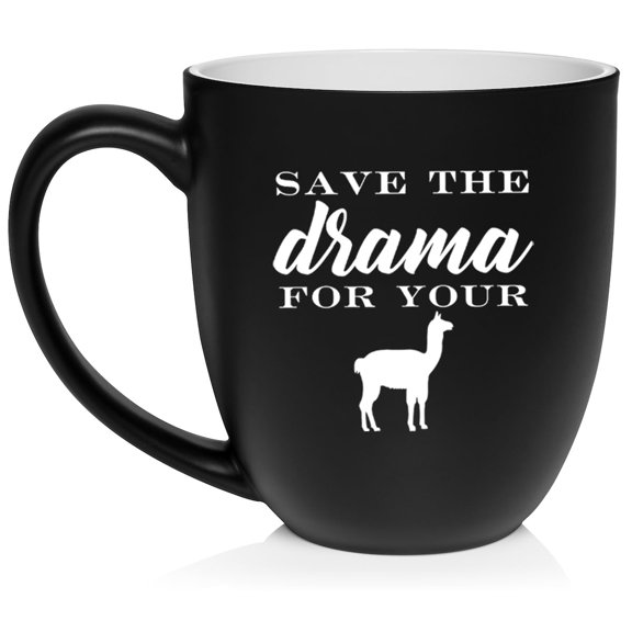 Save The Drama For Your Llama Ceramic Coffee Mug Tea Cup Gift for Her, Him, Friend, Coworker, Wife, Husband (16oz Matte Black)