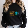 thumbnail image 1 of Save The Earth Alone Funny Environmental Awareness Graphic SW11136 Unisex Sweatshirt, Up to Size 5XL, 1 of 2