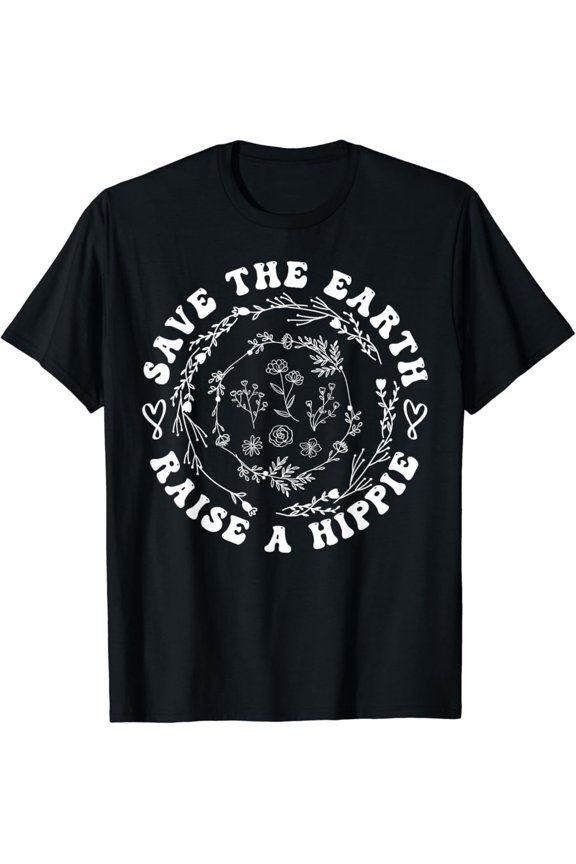 Save The Earth Day 2024 Raise A Hippie Groovy Nature World T-Shirt Vintage Tee - Best Birthday Tee Gifts