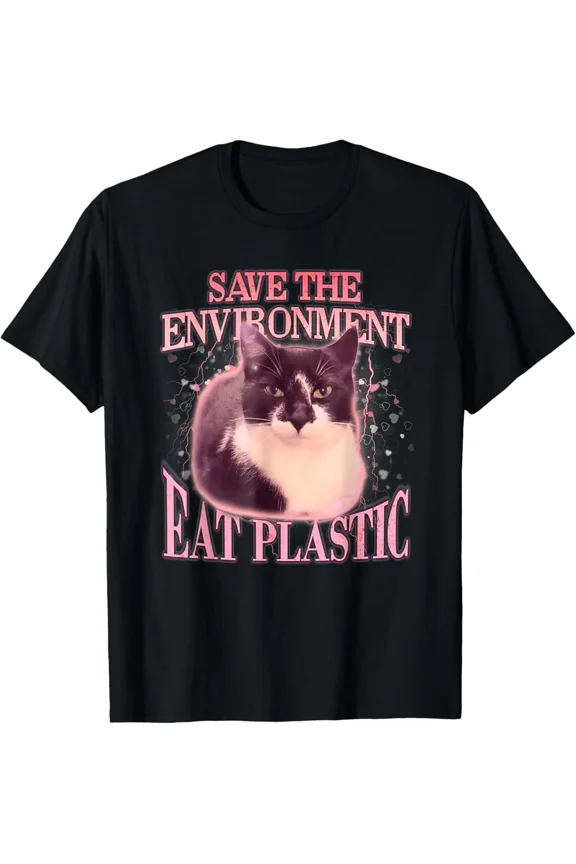 Save The Environment Eat Plastic Silly Cat Meme Funny Cats T-Shirt