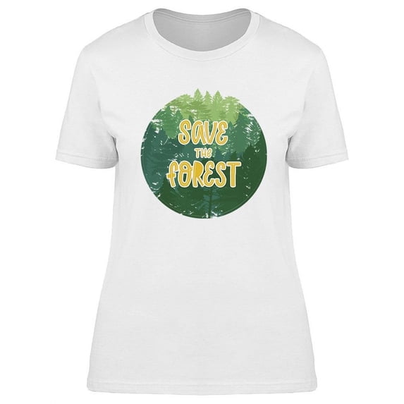 Save The Forest T-Shirt Women -Image by Shutterstock, Female XX-Large