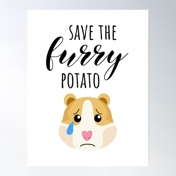 Save The Fuzzy Potato Poster Wall Art, Modern Wall Decor, 8x12 UNFRAMED