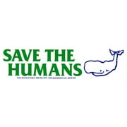 Save The Humans Small Climate Change Bumper Magnet for Vehicles, Cars, Autos, Refrigerators, Magnetic Surfaces