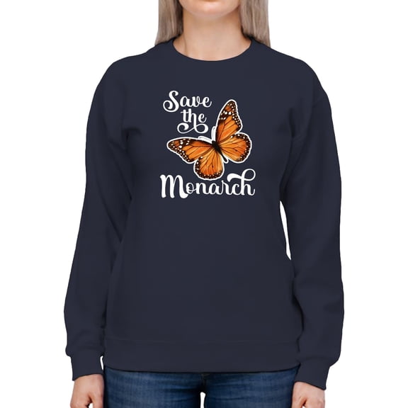 Save The Monarch Buttefly Sweatshirt Women -Smartprints Designs, Female Large