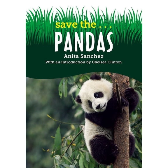 Save The...Pandas -- Anita Sanchez