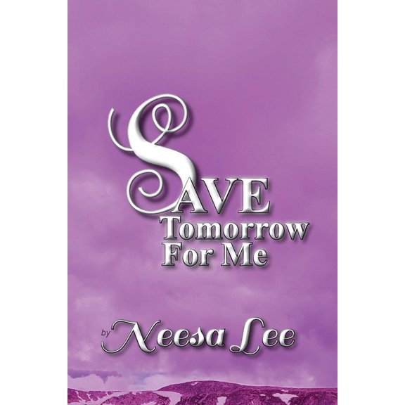 Save Tomorrow for Me, (Paperback)