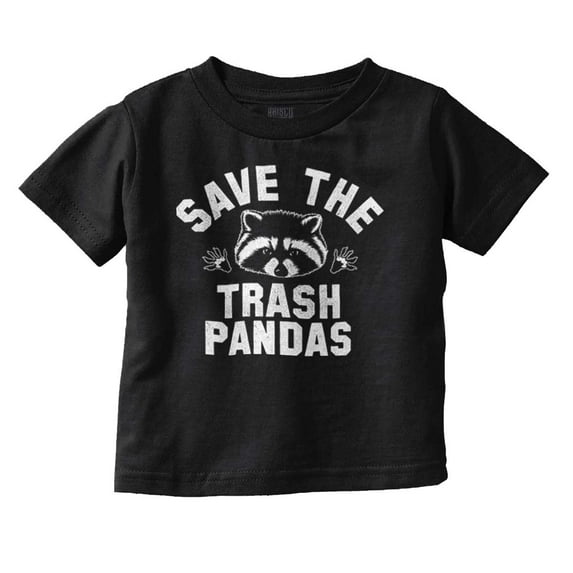 Save Trash Pandas Funny Raccoon Pun Toddler Boy Girl T Shirt Infant Toddler Brisco Brands 2T