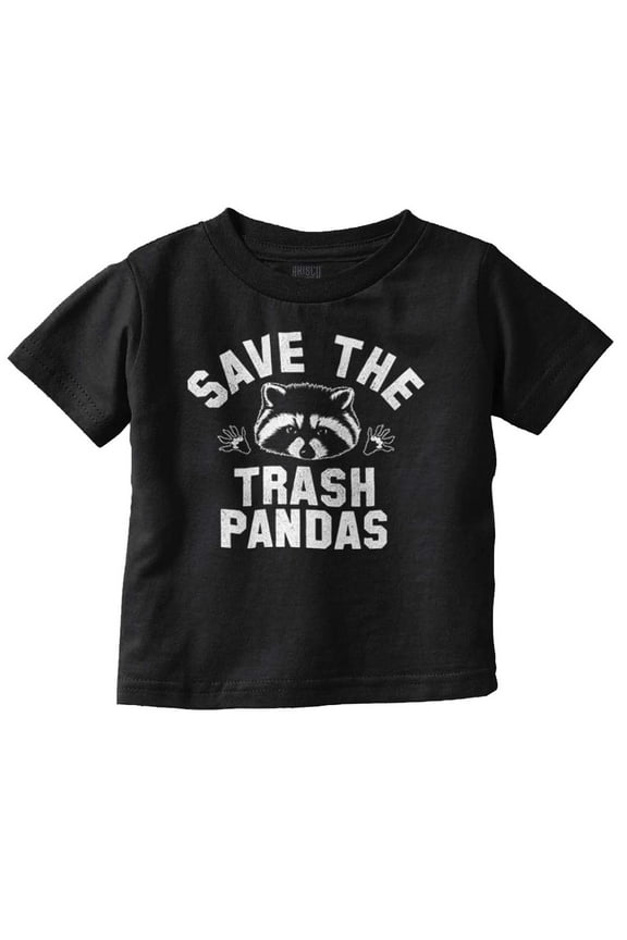Save Trash Pandas Funny Raccoon Pun Toddler Boy Girl T Shirt Infant Toddler Brisco Brands 4T