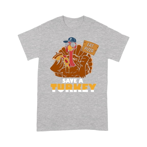 Save Turkey Eat Pizza Thanksgiving Dinner Autumn Fall Season