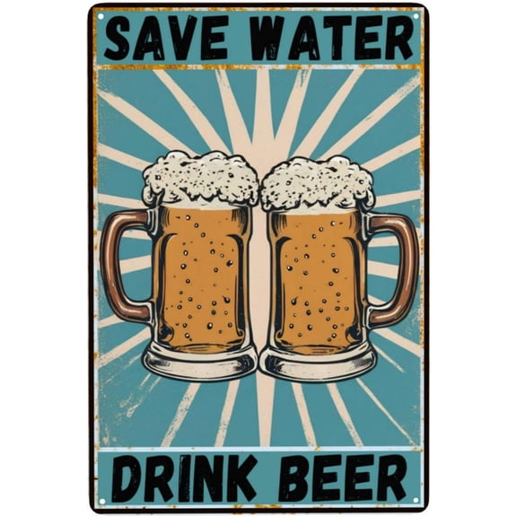 Save Water Drink Beer Metal Tin Sign for Home Bar or Garage, Man Cave Wall Decor, 8 x 12 Inch