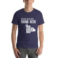 thumbnail image 1 of Save Water, Drink Beer T-Shirt, 1 of 1