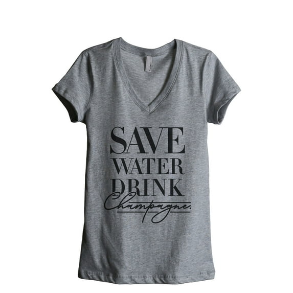Save Water Drink Champagne Women's Fashion Relaxed V-Neck T-Shirt Tee Heather Grey Medium
