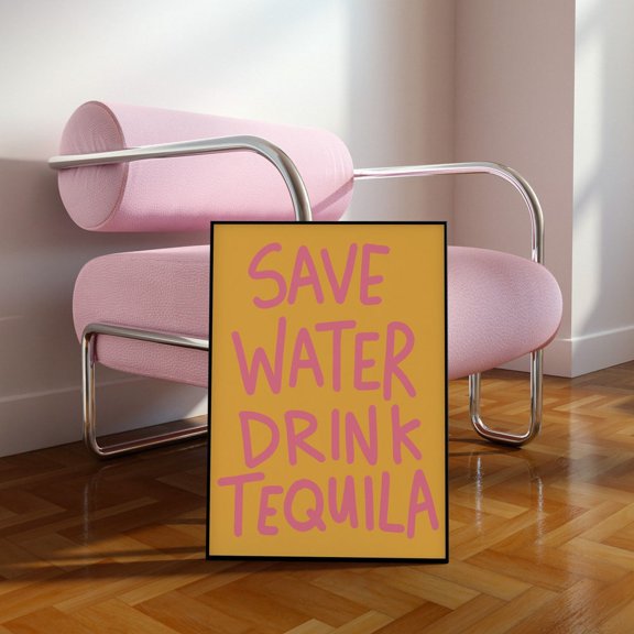 Save Water Drink Tequila Art Print Bar CArt Trendy Art Print Preppy Art Print Alcohol Poster Apartment Art