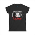 thumbnail image 1 of Save Water Drink Wine, 1 of 1