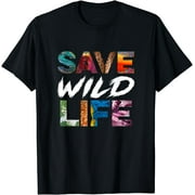Save Wild Life - Animal, Nature and Earth Protection T-Shirt
