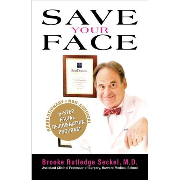 Pre-Owned Save Your Face: The Revolutionary Non-Surgical 6-Step Facial Rejuvenation Program