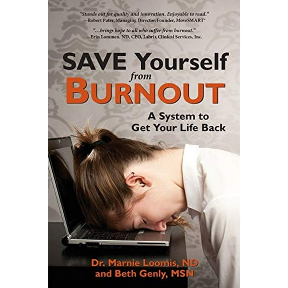 Pre-Owned Save Yourself from Burnout: A System to Get Your Life Back Paperback