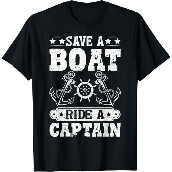 Save a Boat Ride a Captain Pontoon Maritime Nautical T-Shirt