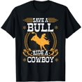 thumbnail image 1 of Save a Bull Ride a Cowboy, Rodeo Men Bull Riding T-Shirt, 1 of 4