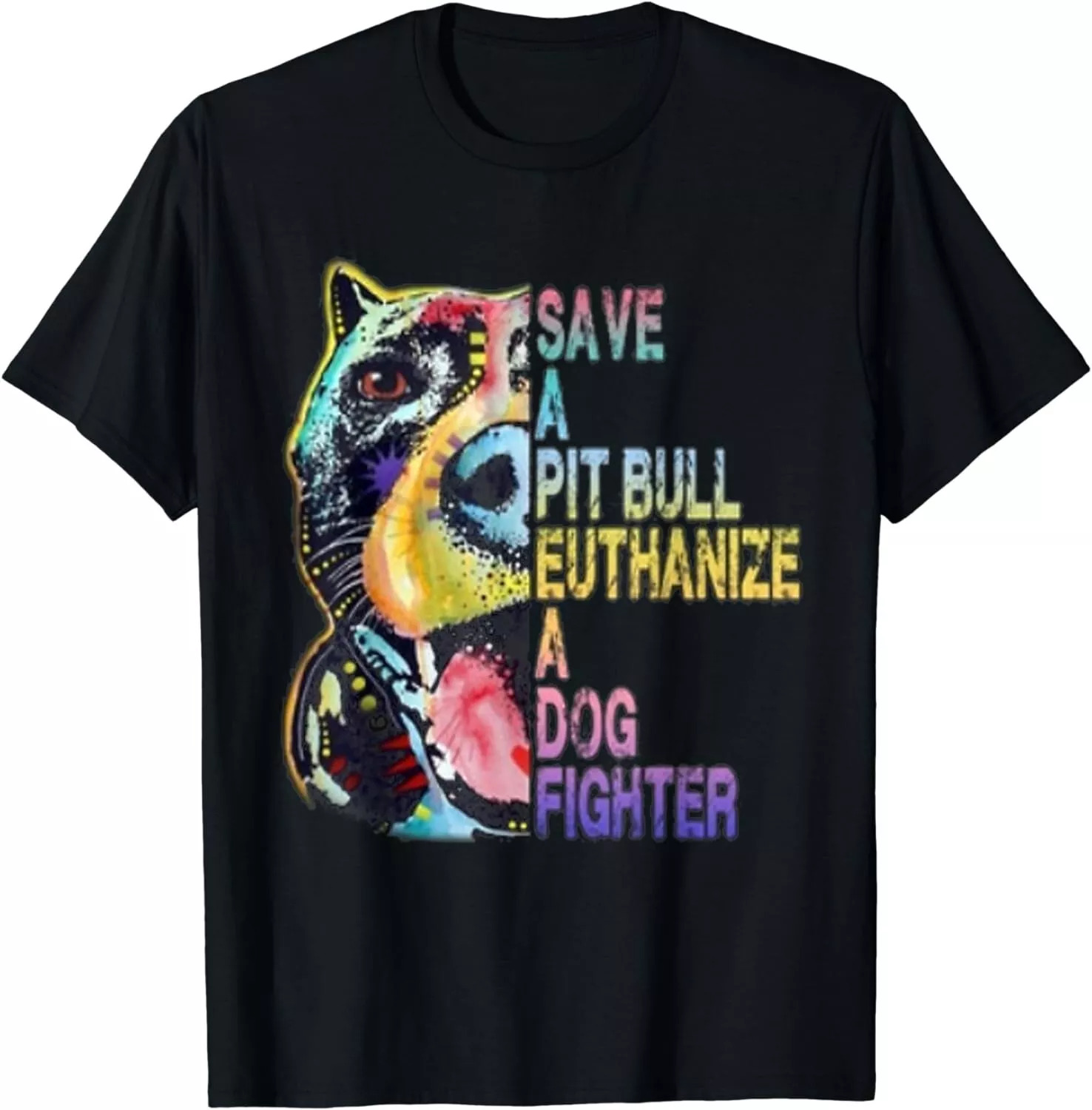 Save a Pit Bull euthanize a Dog Fighter TShirt