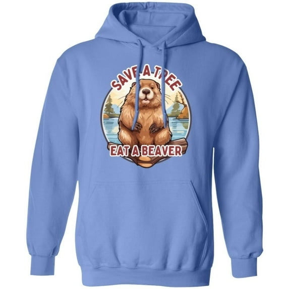 Save a Tree, Eat a Beaver Pullover Hoodie