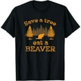 thumbnail image 1 of Save a Tree Eat a Beaver Shirt Funny Earth Day T-Shirt, 1 of 3
