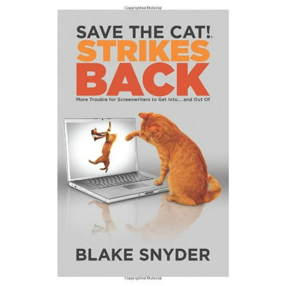 Pre-Owned Save the Cat!(r) Strikes Back: More Trouble for Screenwriters to Get Into ... and Out of (Paperback) 0984157603 9780984157600
