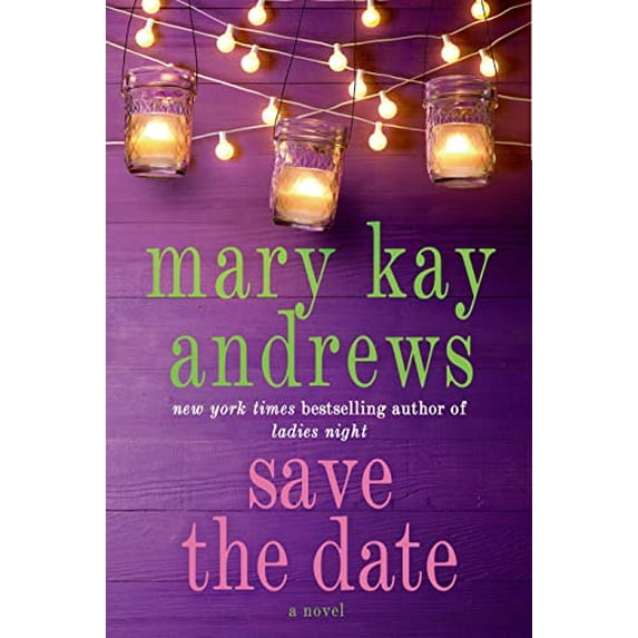 Pre-Owned Save the Date: A Novel (Hardcover) 1250019699 9781250019691