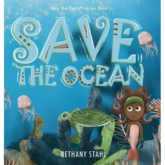Save the Earth Save the Ocean, Book 1, (Hardcover)