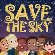 Save the Earth Save the Sky, Book 8, Paperback