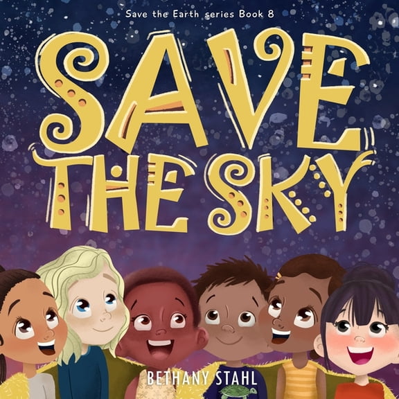 Save the Earth: Save the Sky (Paperback)
