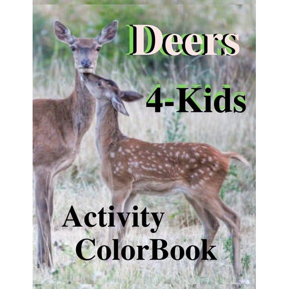 Save the Planet: Deers 4-Kids Activity ColorBook : Save the Planet Series (Paperback)