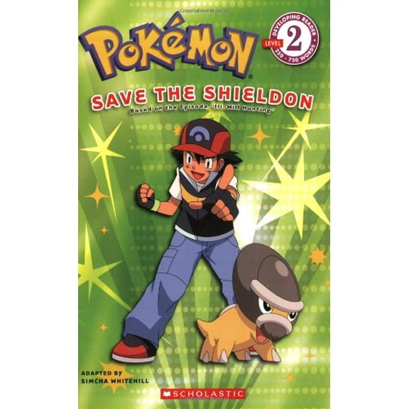 Pre-Owned Pokemon: Save the Shieldon (Level 2) (Paperback) 0545073057 9780545073059