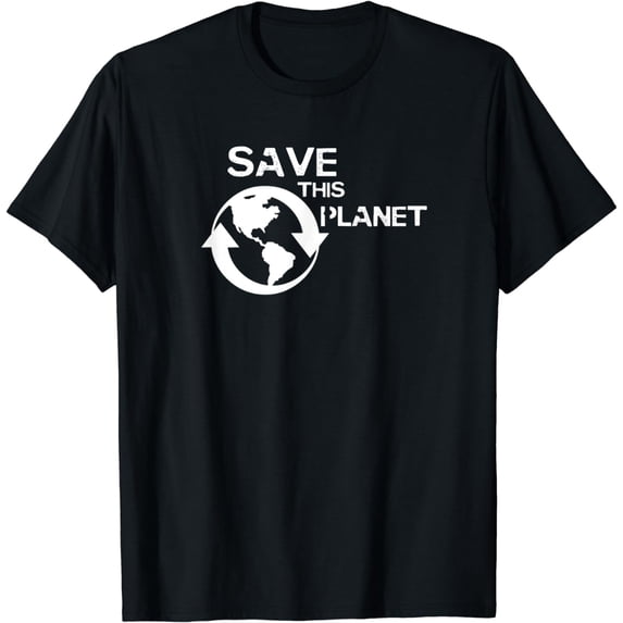 Save this Planet T-Shirt Climate Change Save this Planet