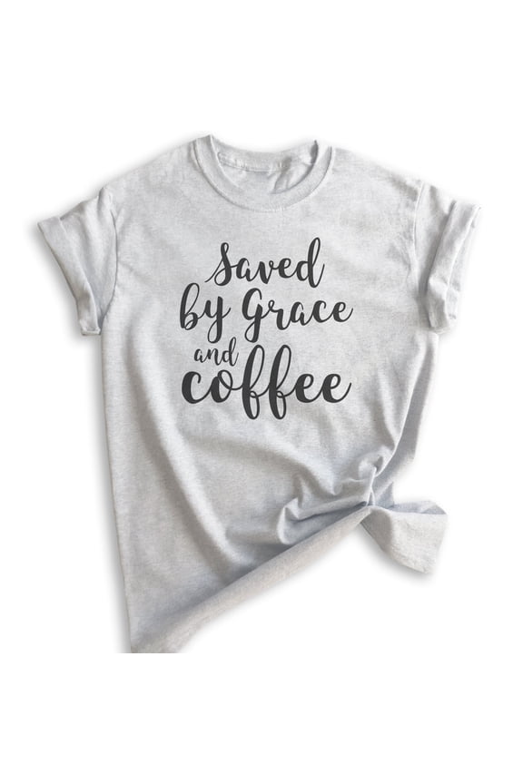 Saved By Grace And Coffee Shirt, Unisex Women's Men's Shirt, Coffee Shirt, Caffeine Latte Espresso Shirt, Heather Ash, X-Small