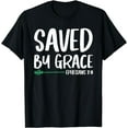 thumbnail image 1 of Saved By Grace Bible Verse Christian Faith Jesus Christ T-Shirt, 1 of 4