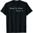thumbnail image 1 of Saved By Grace Ephesians Scripture Christian Bible Verse T-Shirt, 1 of 3