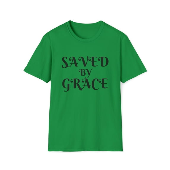 Saved By Grace Shirt | Christian Shirt | Religious Shirt | Faith Shirt | Christian Gifts | Unisex Softstyle T-Shirt