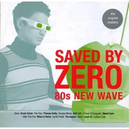 Saved By Zero: 80's New Wave