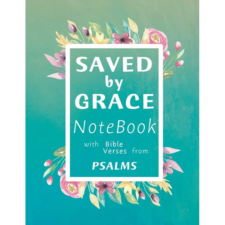 Saved by Grace Notebook : A Christian Lined Journal with Popular