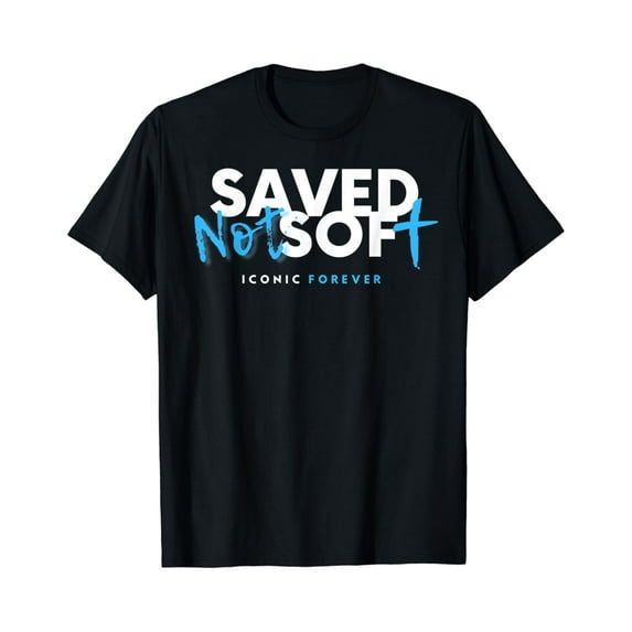 Saved, Not Soft, Saved by Grace, Christian, Gospel, Christ T-Shirt