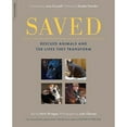 thumbnail image 1 of Pre-Owned Saved: Rescued Animals and the Lives They Transform (Paperback) 0306818426 9780306818424, 1 of 1