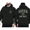 thumbnail image 1 of Saved Not Soft Double Sided Christian Hoodie – Faith-Based Streetwear with Cross Graphic, Religious Jesus Pullover, Motivational Bible Verse Hoodie for Men and Women, 1 of 7
