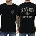 thumbnail image 1 of Saved Not Soft Double Sided Christian T-Shirt – Faith-Based Streetwear with Cross Graphic, Religious Jesus tee, Motivational Bible Verse Shirt for Men and Women, 1 of 7