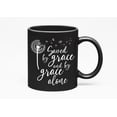 thumbnail image 1 of Saved by Grace Alone & Dandelion Flower, Christian, Black 11oz Ceramic Mug, 1 of 5