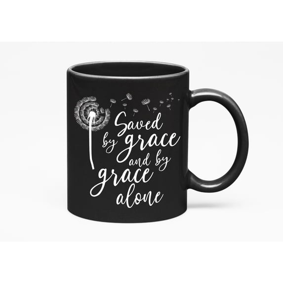 Saved by Grace Alone & Dandelion Flower, Christian, Black 11oz Ceramic Mug