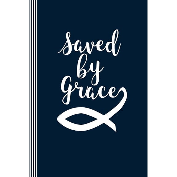 Saved by Grace: Christian Notes Workbook - Worship Bible Prayer Requests Tool Book - Ichthus Fish Symbol Typography