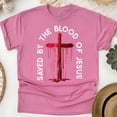 thumbnail image 1 of Saved by the Blood of Jesus T-Shirt | Christian Cross Graphic Tee, Heliconia, Size L, 1 of 6