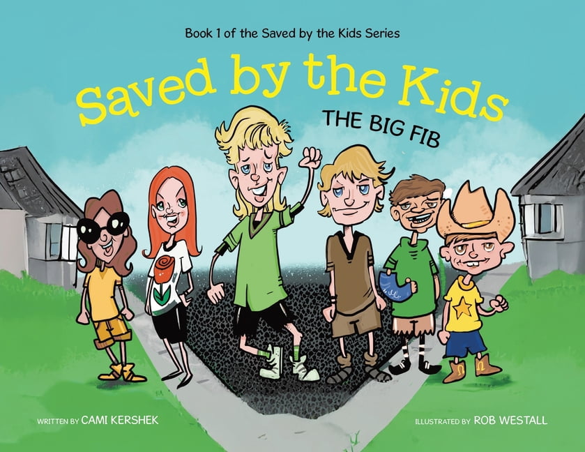Saved by the Kids: The Big Fib, (Paperback)